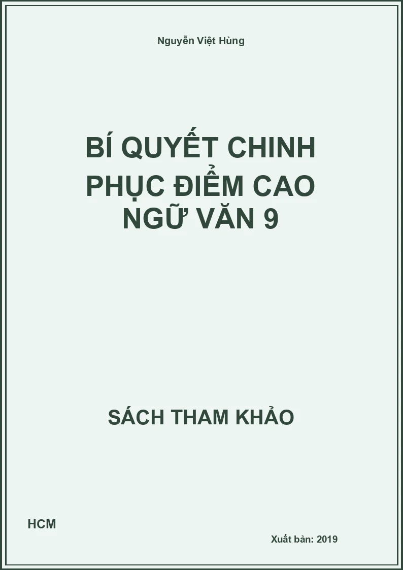 Bí quyết chinh phục điểm cao ngữ văn 9