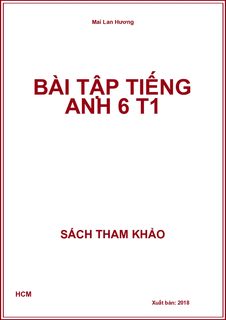 Bài tập Tiếng Anh 6 T1