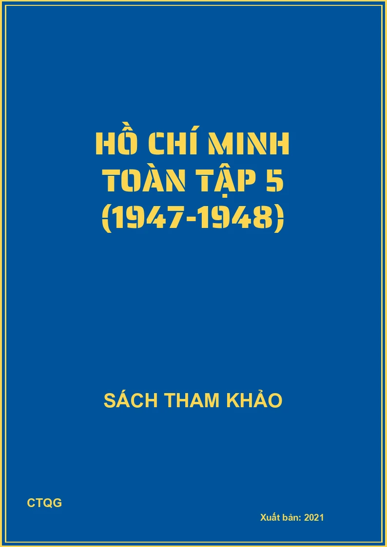 Hồ Chí Minh toàn tập 5 (1947-1948)