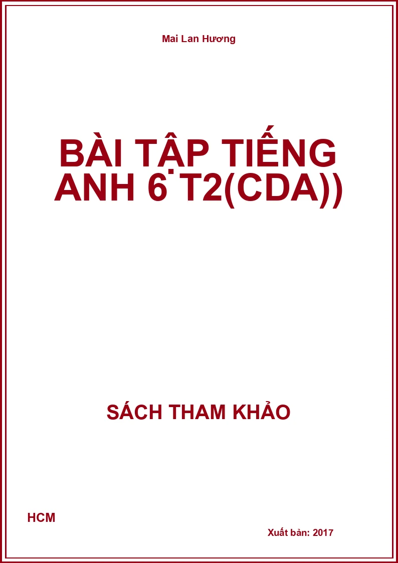 Bài tập Tiếng Anh 6 T2(CDA)
