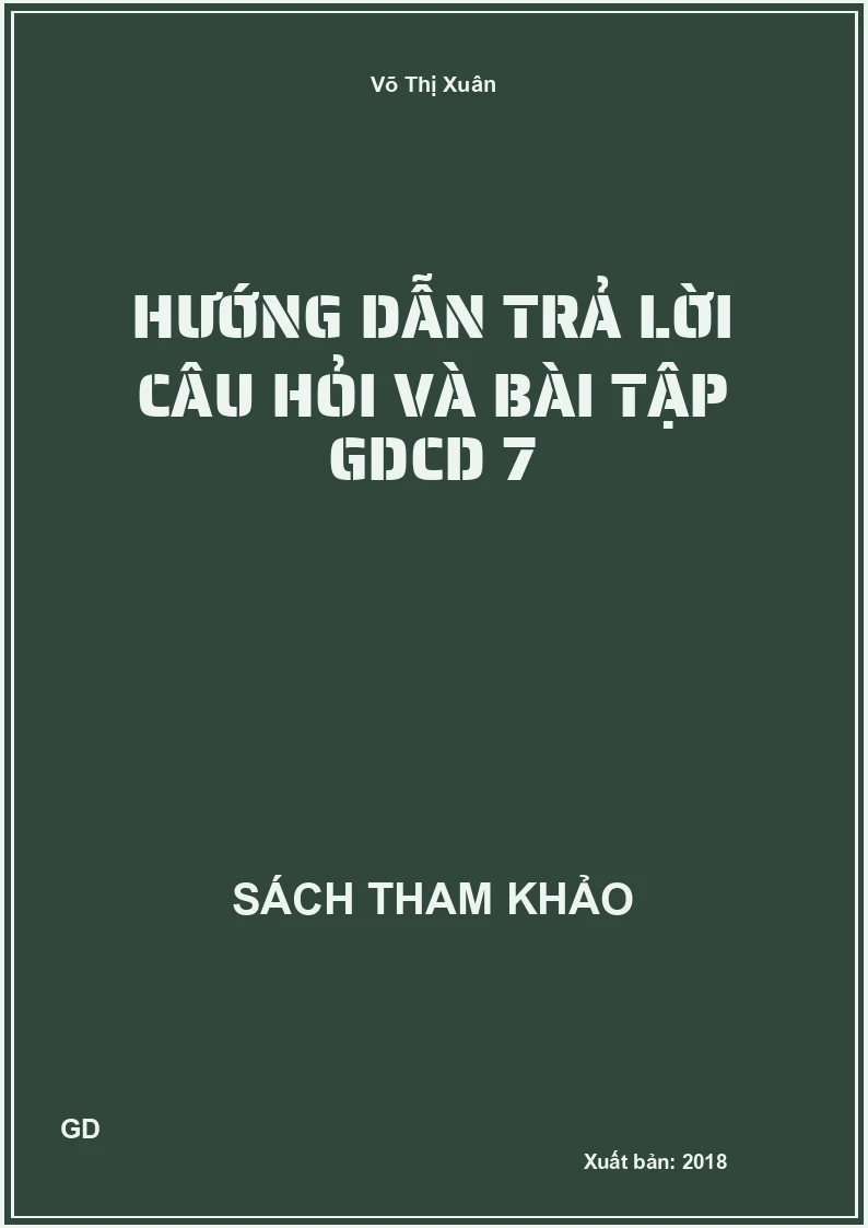 Hướng dẫn trả lời câu hỏi và bài tập GDCD 7