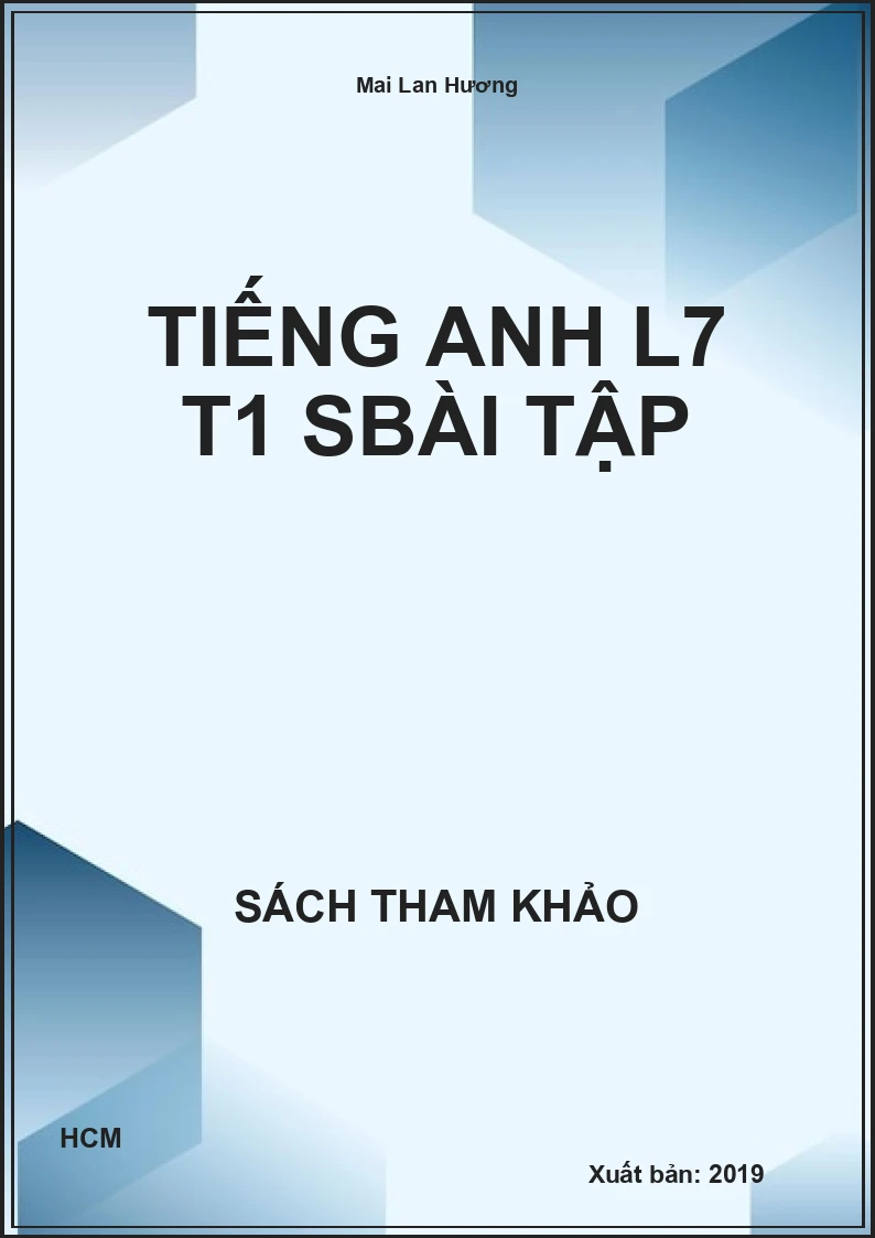 Tiếng Anh L7 T1 - Sách bài tập
