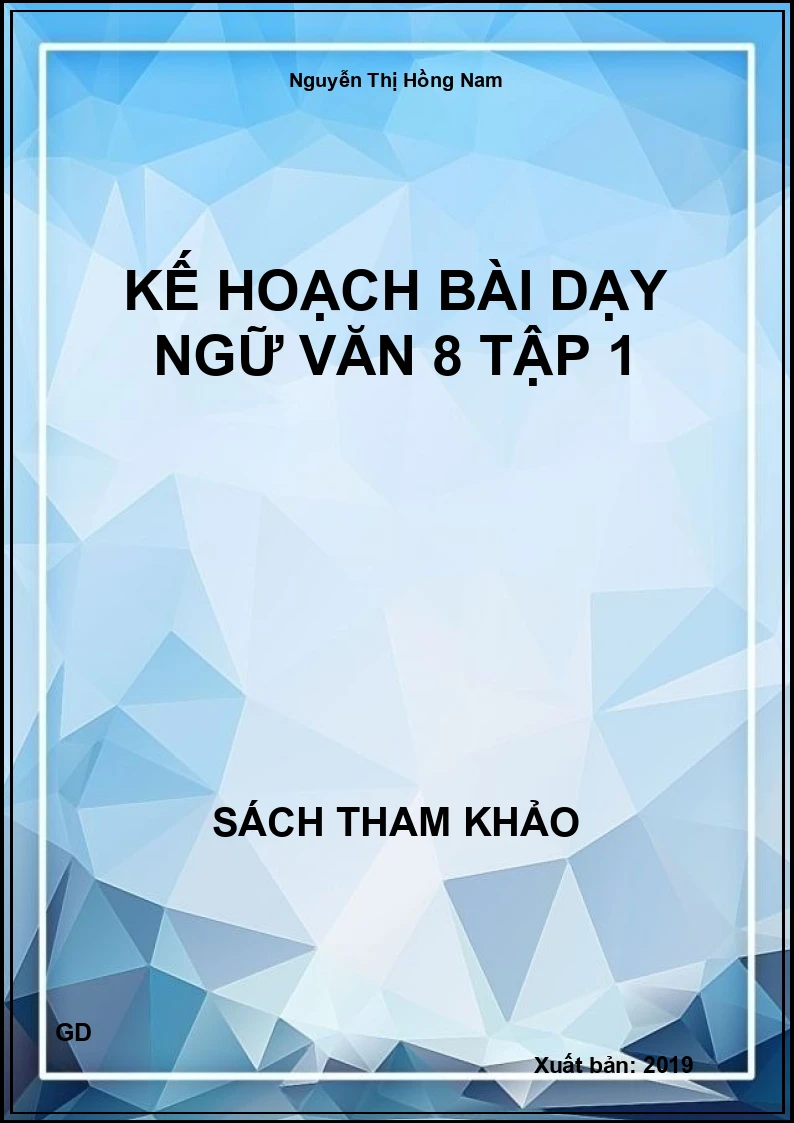 Kế hoạch bài dạy Ngữ Văn 8 tập 1