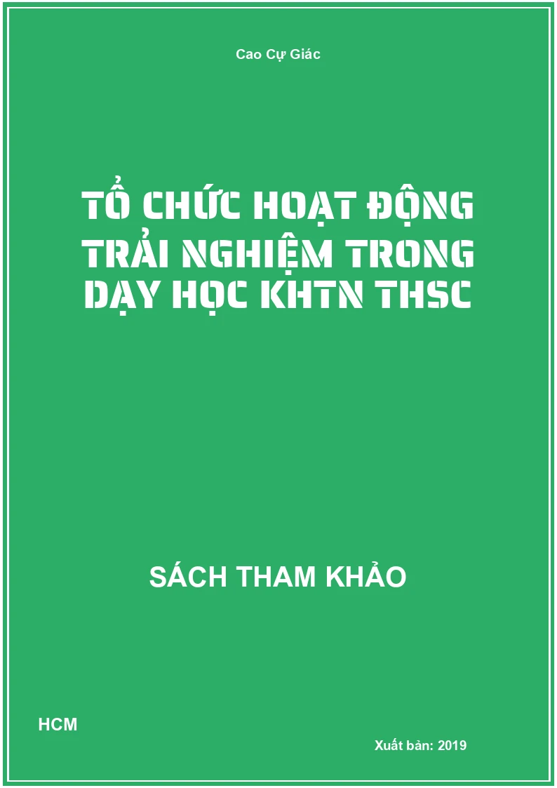 Tổ chức hoạt động trải nghiệm trong dạy học KHTN THSC