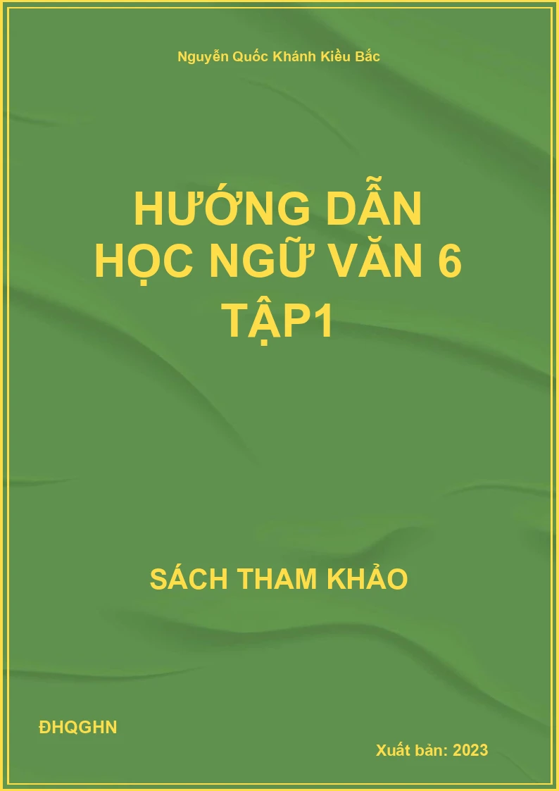 Hướng dẫn học Ngữ văn 6 tập1