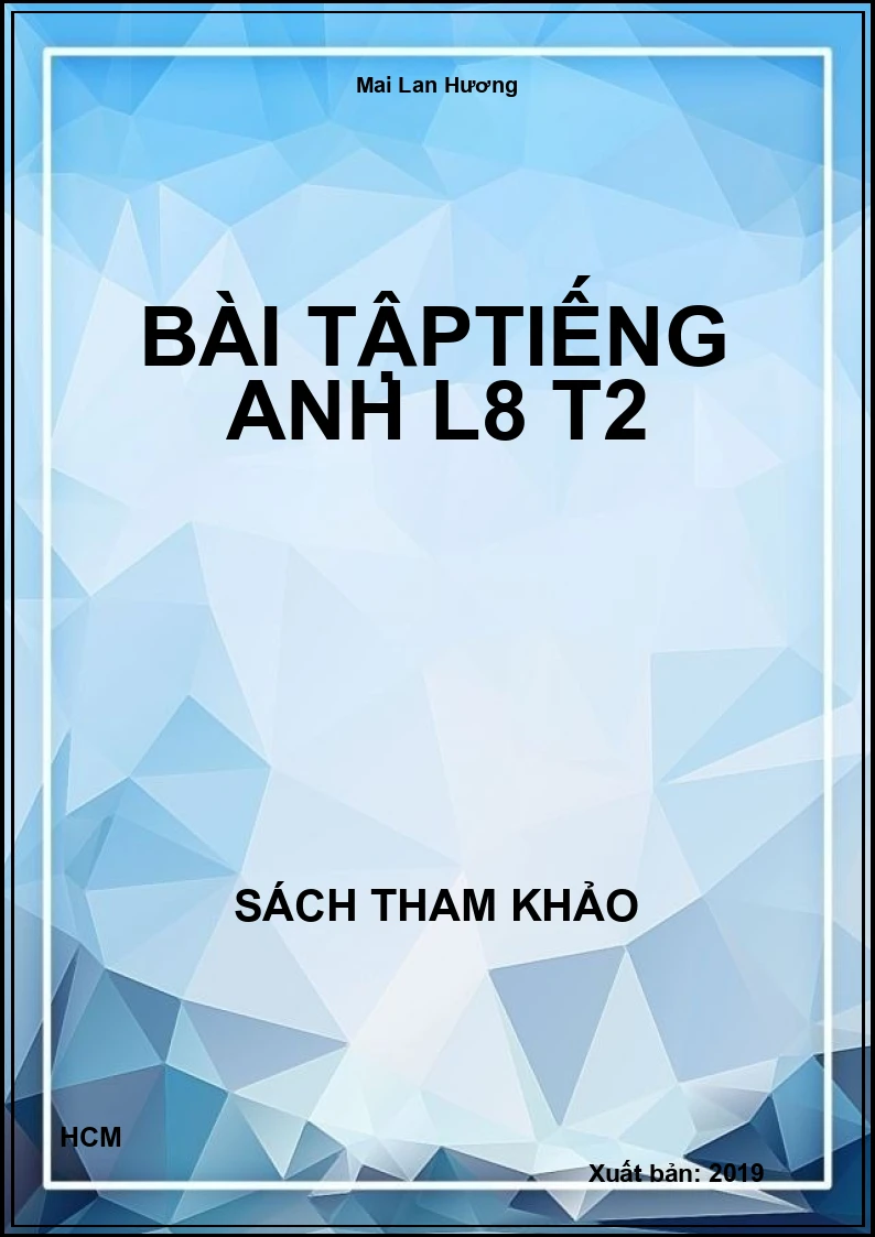 Bài tậpTiếng Anh L8 T2