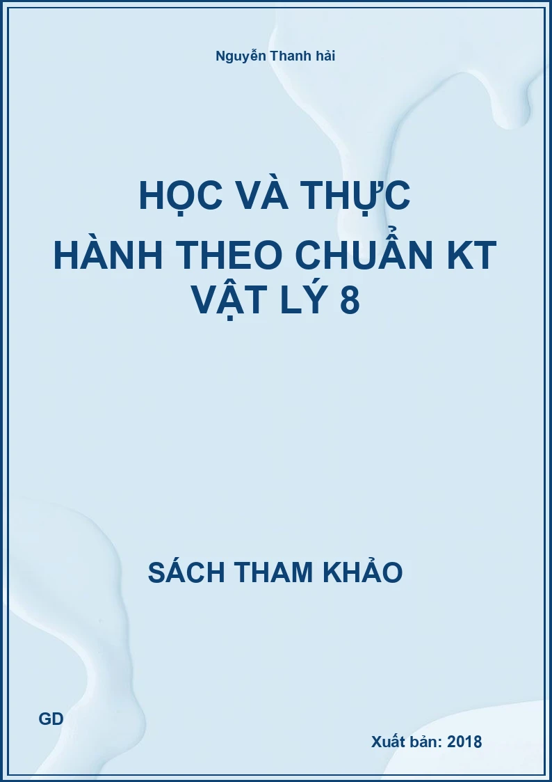 Học và thực hành theo chuẩn KT Vật Lý 8