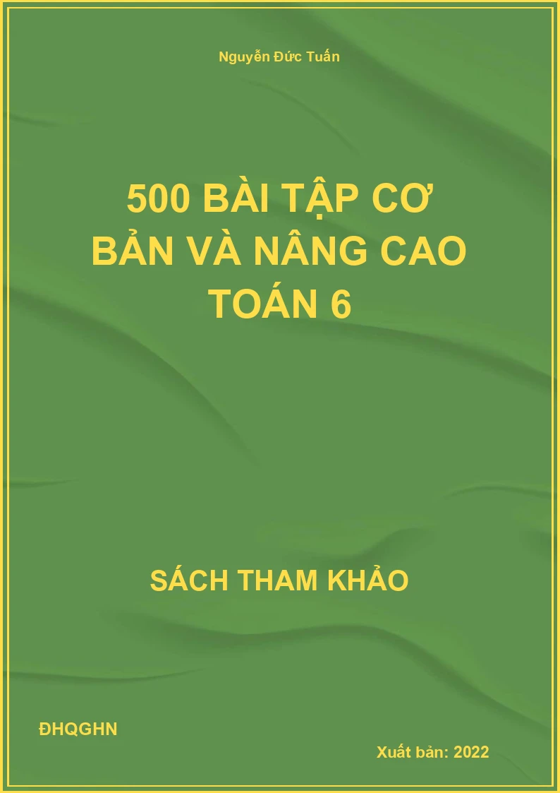 500 bài tập cơ bản và nâng cao Toán 6