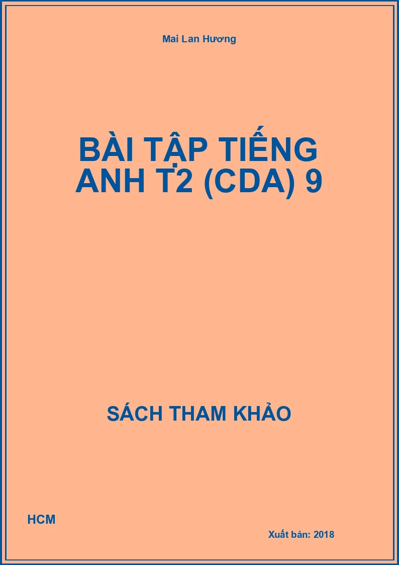 Bài tập Tiếng Anh T2 (CDA) 9