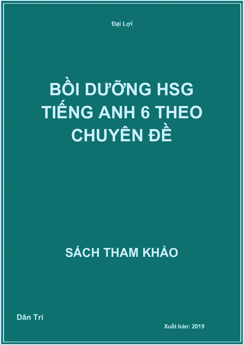 Bồi dưỡng HSG Tiếng Anh 6 theo chuyên đề