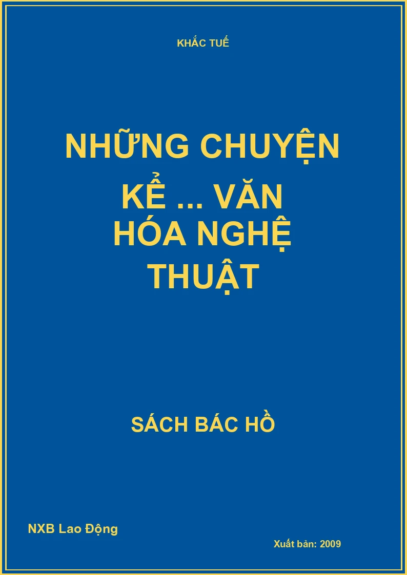 Những chuyện kể ... văn hóa nghệ thuật