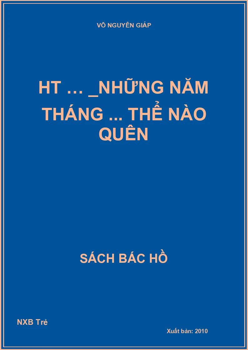 HT … _Những năm tháng ... thể nào quên