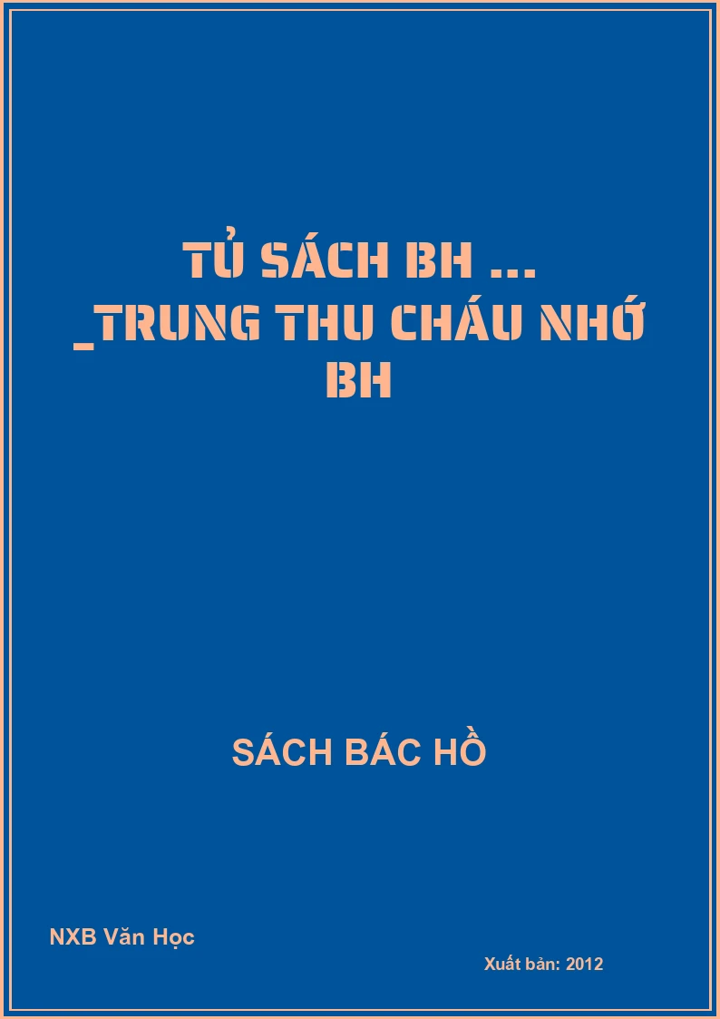 Tủ sách BH ... _Trung thu cháu nhớ BH
