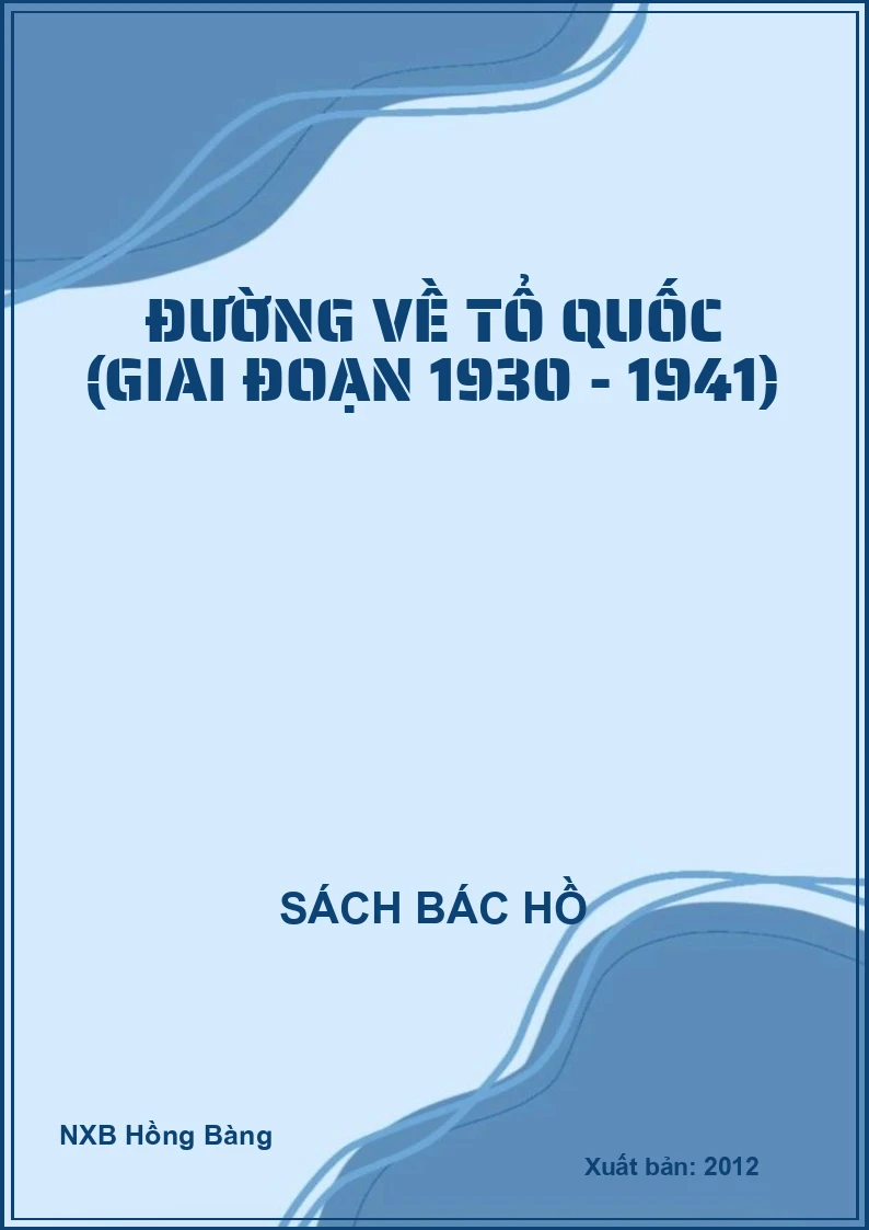 Đường về tổ quốc (Giai đoạn 1930 - 1941)