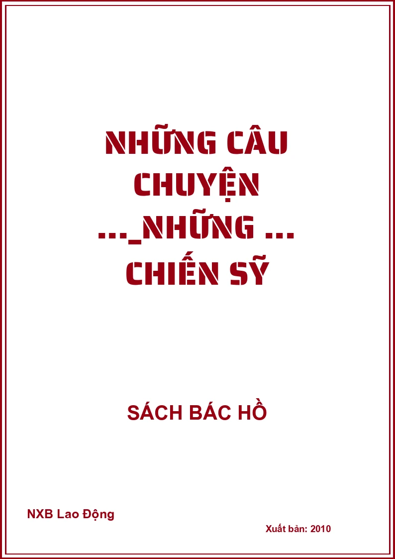 Những câu chuyện ..._Những ... chiến sỹ