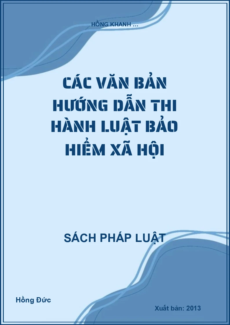 Các văn bản hướng dẫn thi hành luật bảo hiểm xã hội