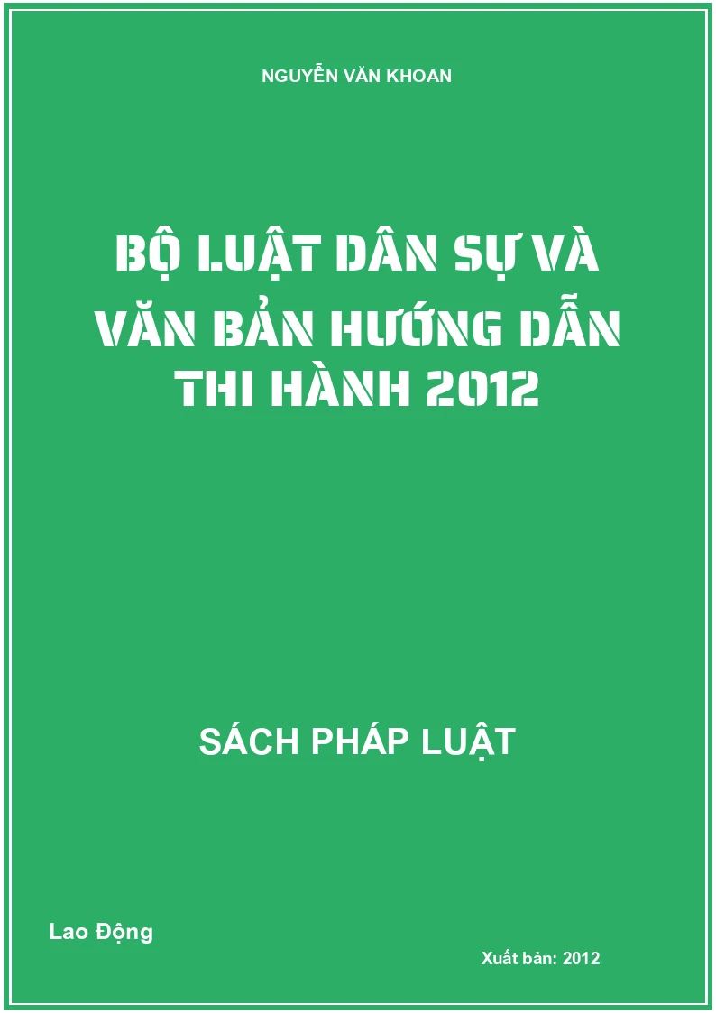 Bộ luật dân sự và văn bản hướng dẫn thi hành 2012