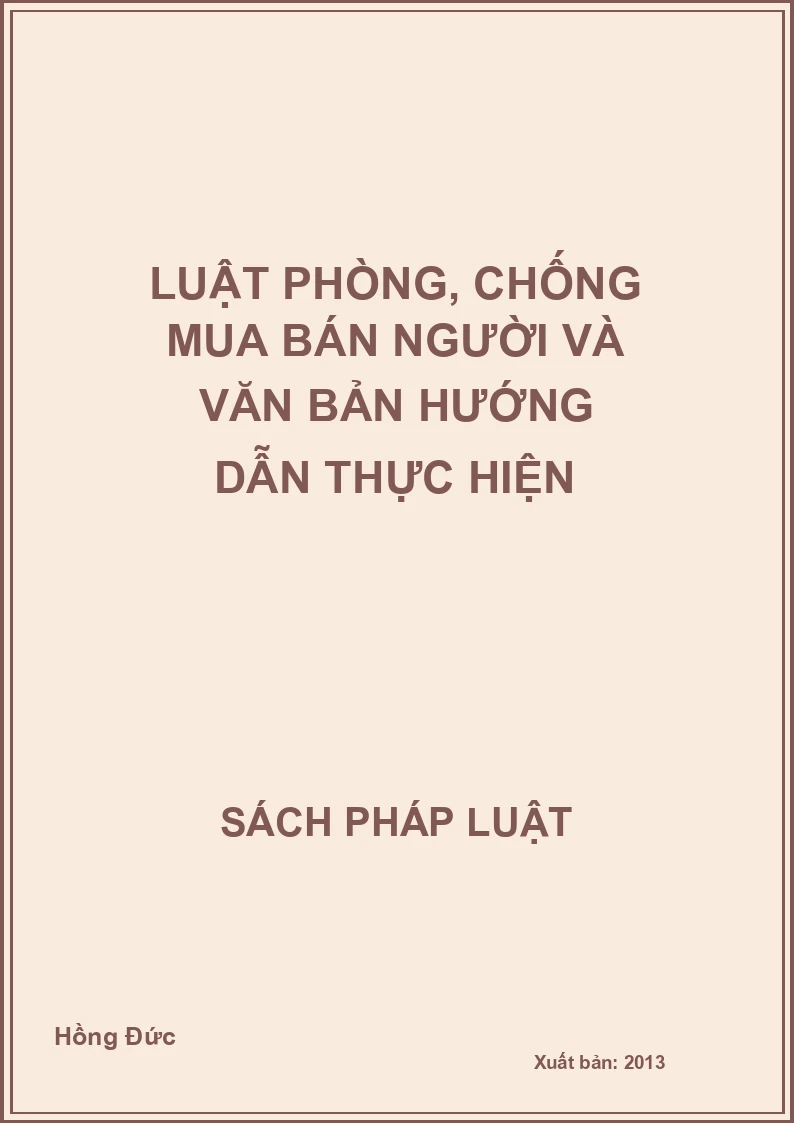 Luật phòng, chống mua bán người và văn bản hướng dẫn thực hiện