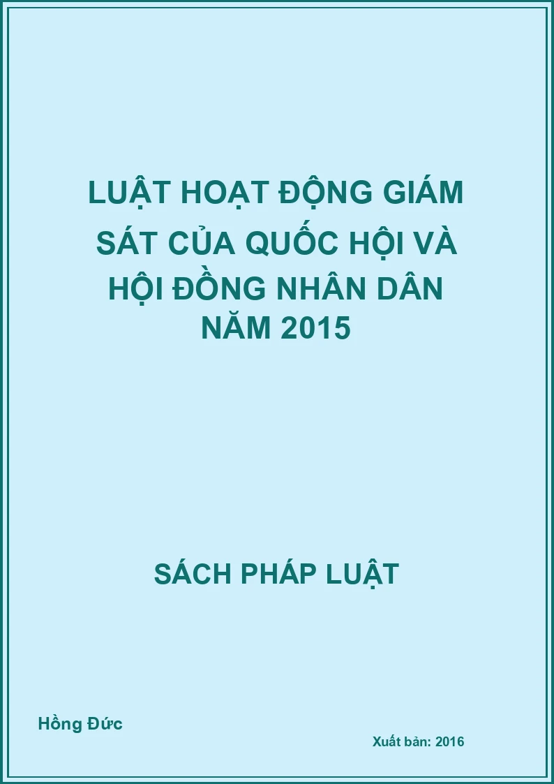 Luật hoạt động giám sát của quốc hội và hội đồng nhân dân năm 2015