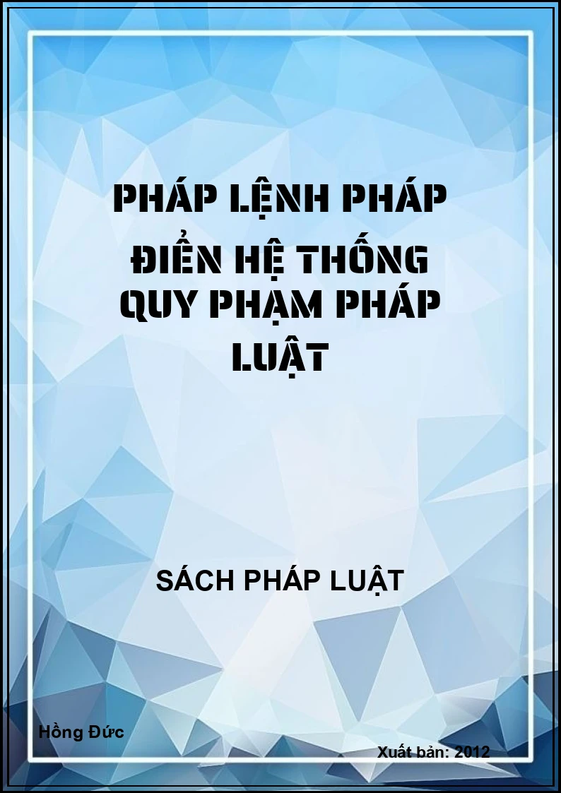 Pháp lệnh pháp điển hệ thống quy phạm pháp luật
