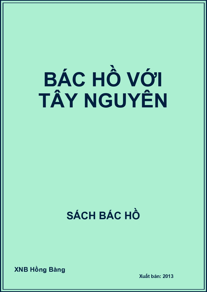 Bác Hồ với Tây Nguyên