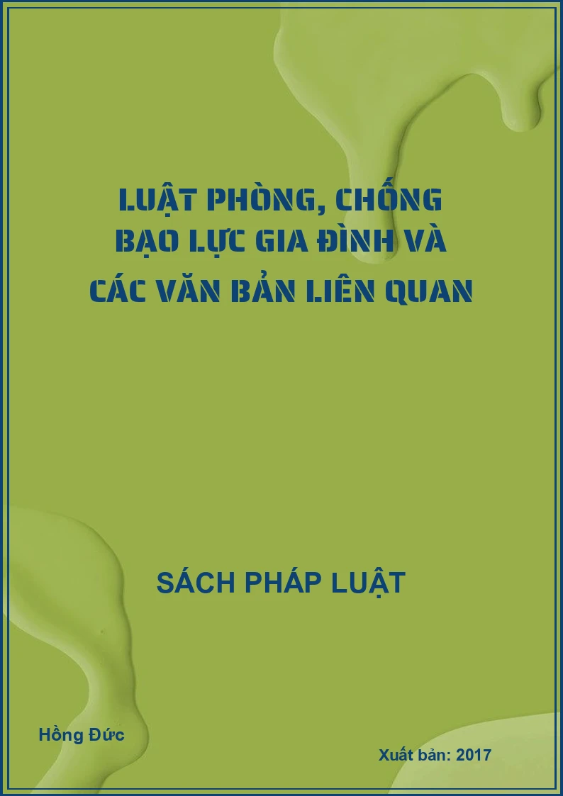 Luật phòng, chống bạo lực gia đình và các văn bản liên quan