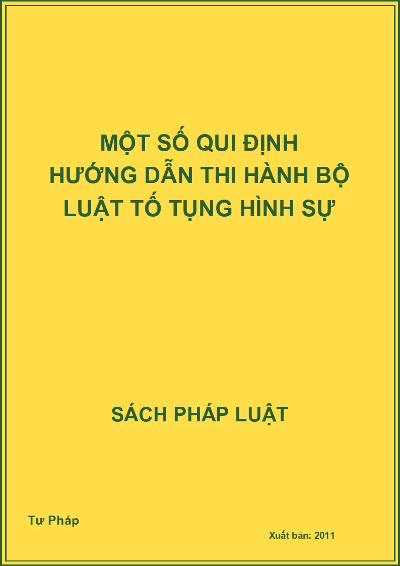 Một số qui định hướng dẫn thi hành Bộ luật tố tụng hình sự