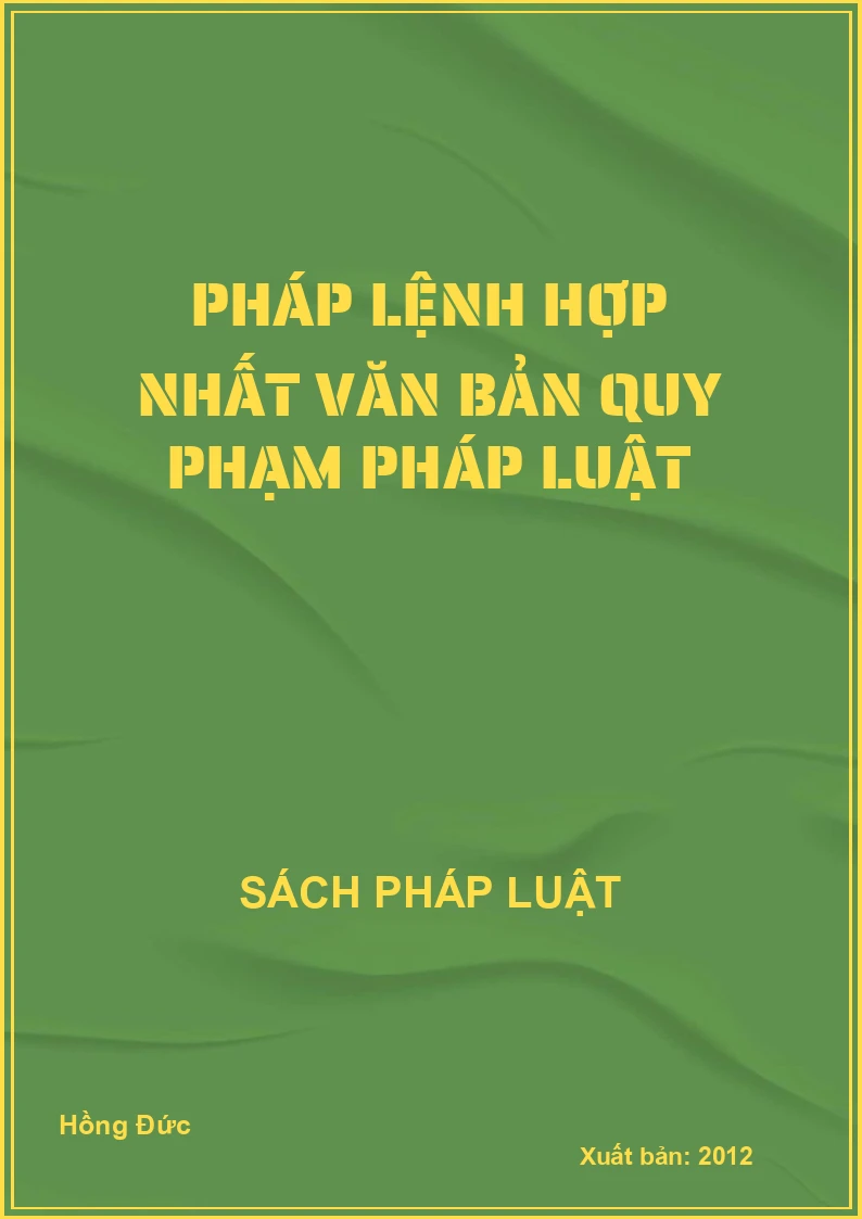 Pháp lệnh hợp nhất văn bản quy phạm pháp luật