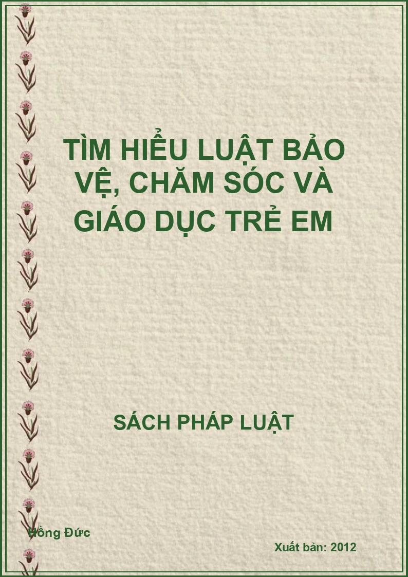 Tìm hiểu luật bảo vệ, chăm sóc và giáo dục trẻ em