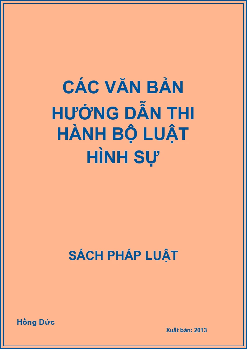 Các văn bản hướng dẫn thi hành bộ luật hình sự