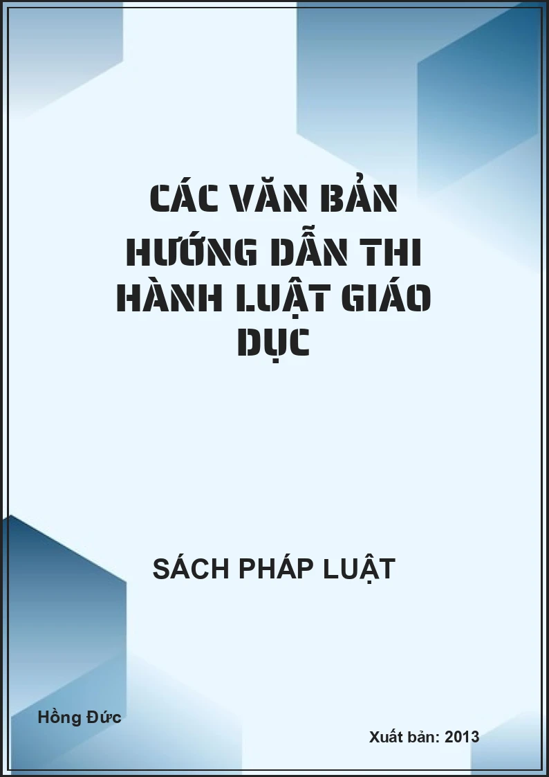 Các văn bản hướng dẫn thi hành luật giáo dục