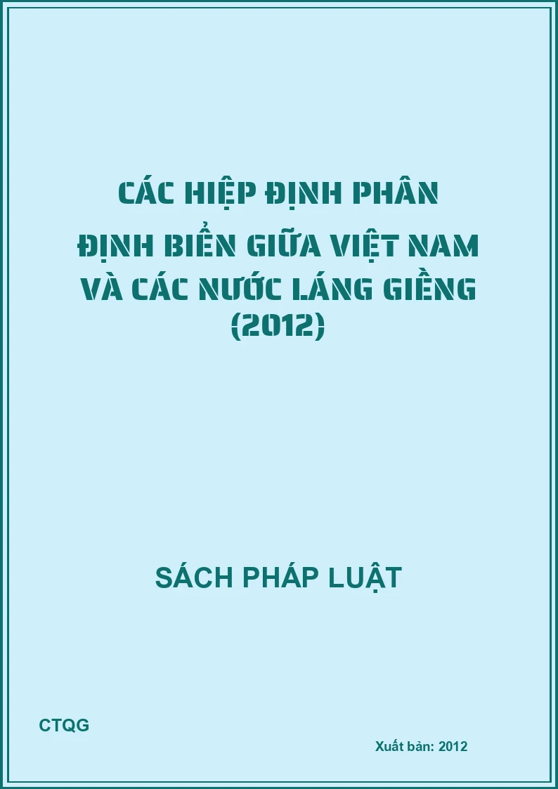 Các hiệp định phân định biển giữa Việt Nam và các nước láng giềng (2012)