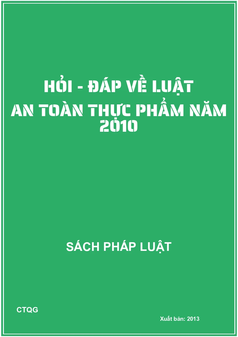 Hỏi - đáp về luật an toàn thực phẩm năm 2010