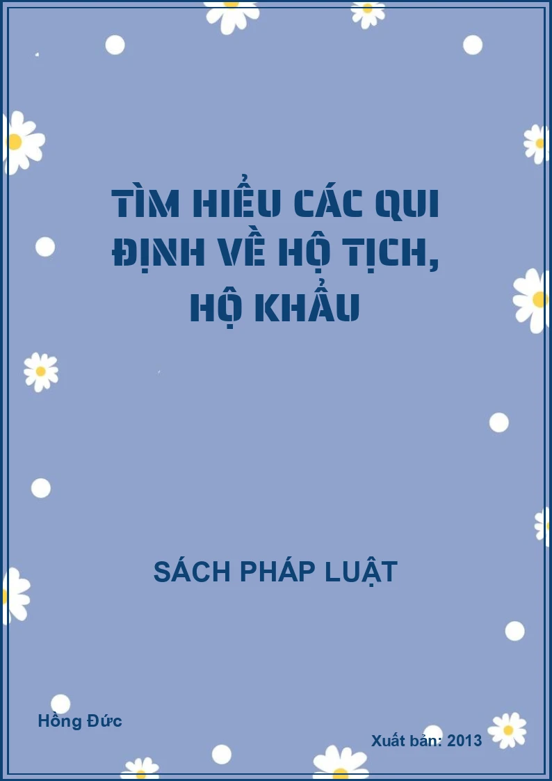 Tìm hiểu các qui định về hộ tịch, hộ khẩu