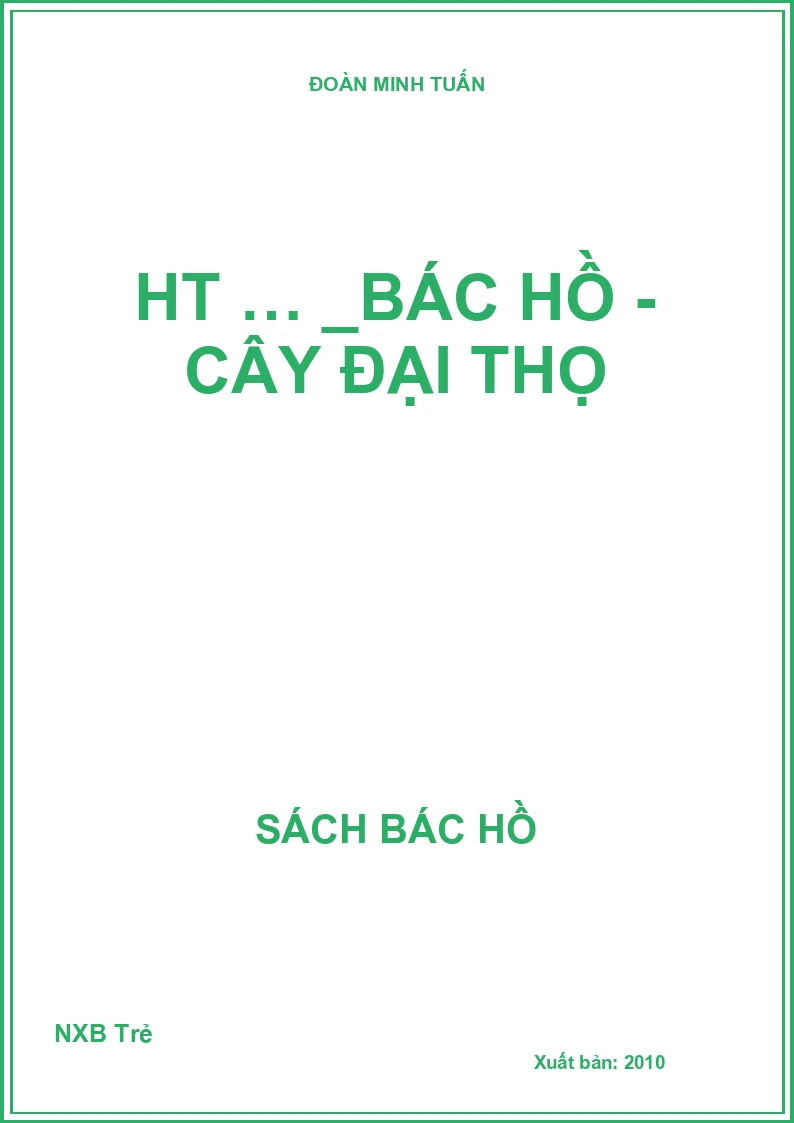 HT … _Bác Hồ - Cây đại thọ