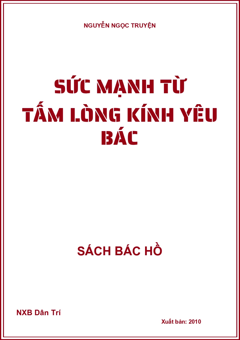 Sức mạnh từ tấm lòng kính yêu Bác