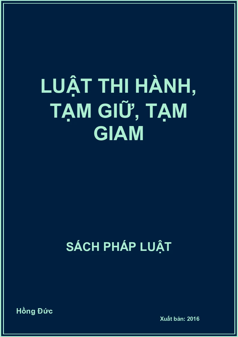 Luật thi hành, tạm giữ, tạm giam