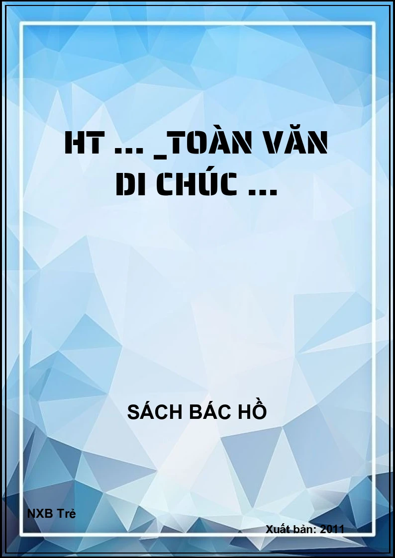 HT … _Toàn văn di chúc …