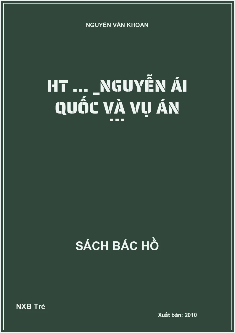 HT … _Nguyễn Ái Quốc và vụ án …