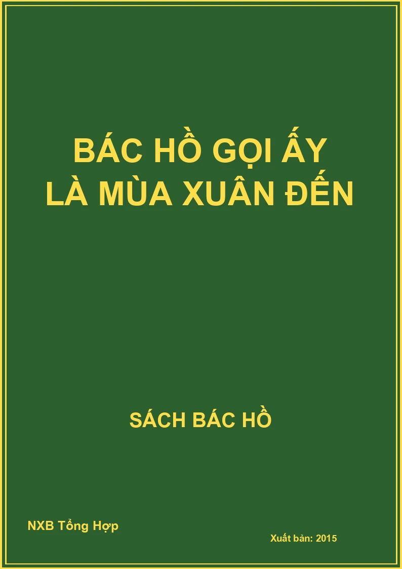 Bác Hồ gọi Ấy là mùa xuân đến