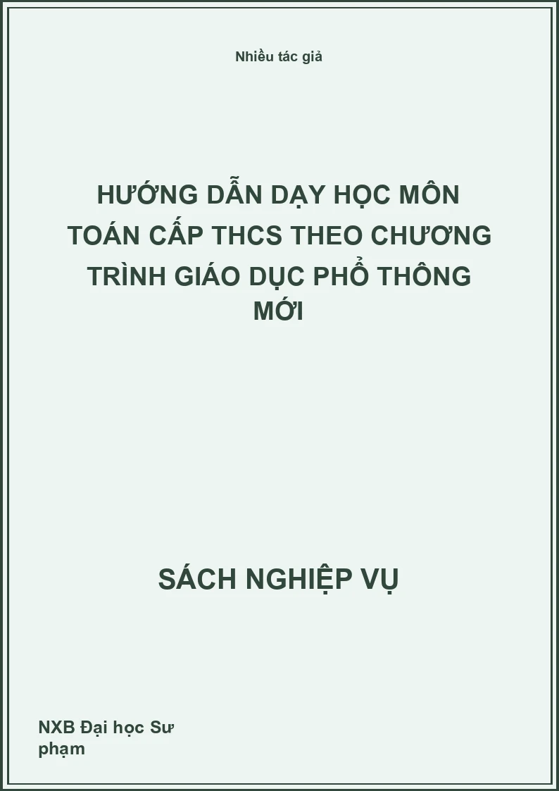 Hướng dẫn dạy học môn Toán cấp THCS theo chương trình giáo dục phổ thông mới