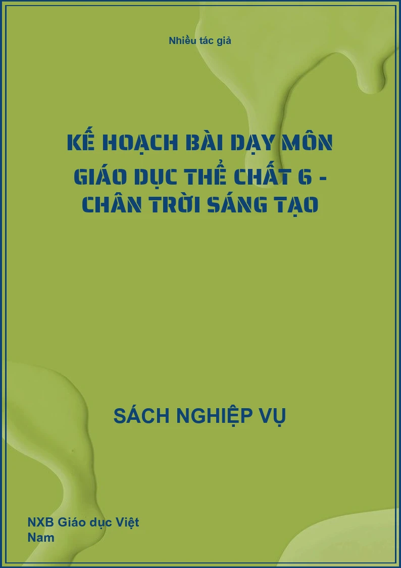Kế hoạch bài dạy môn Giáo dục thể chất 6 - Chân trời sáng tạo