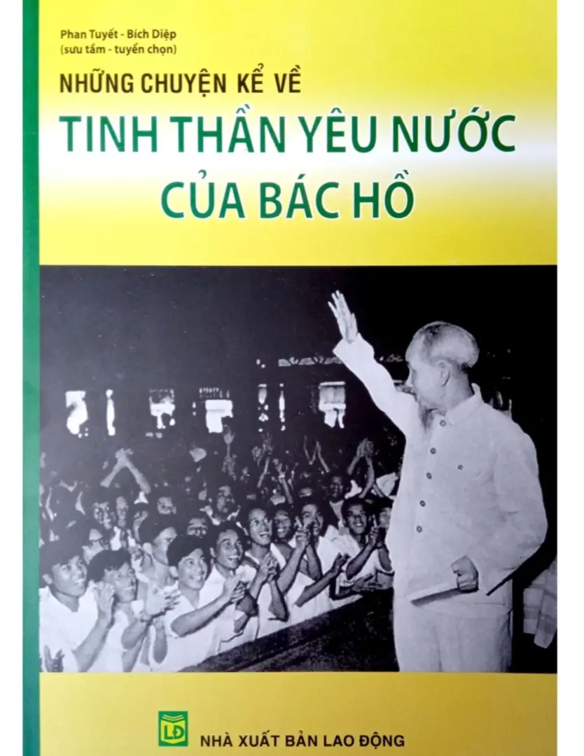 Những chuyện kể về tinh thần yêu nước của Bác Hồ