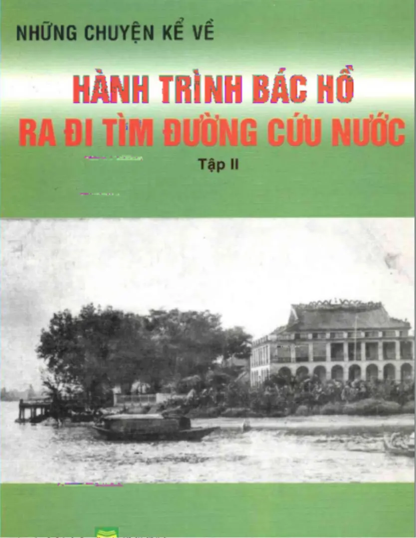 Hành trình Bác Hồ ra đi tìm đường cứu nước - Tập 2