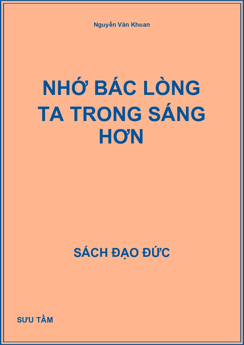 Nhớ Bác lòng ta trong sáng hơn