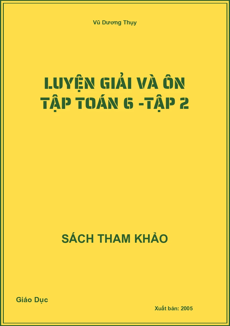 Luyện giải và ôn tập Toán 6 -Tập 2