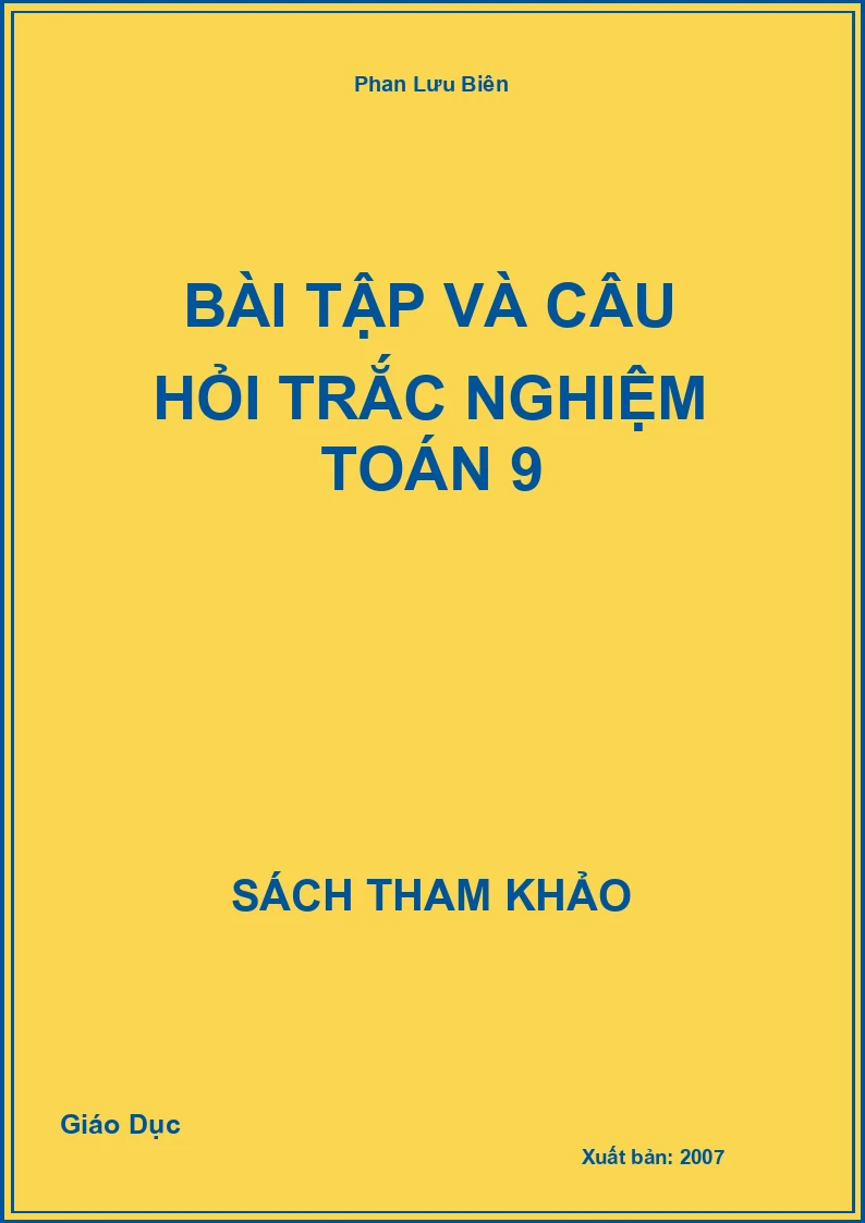 Bài tập và câu hỏi trắc nghiệm Toán 9