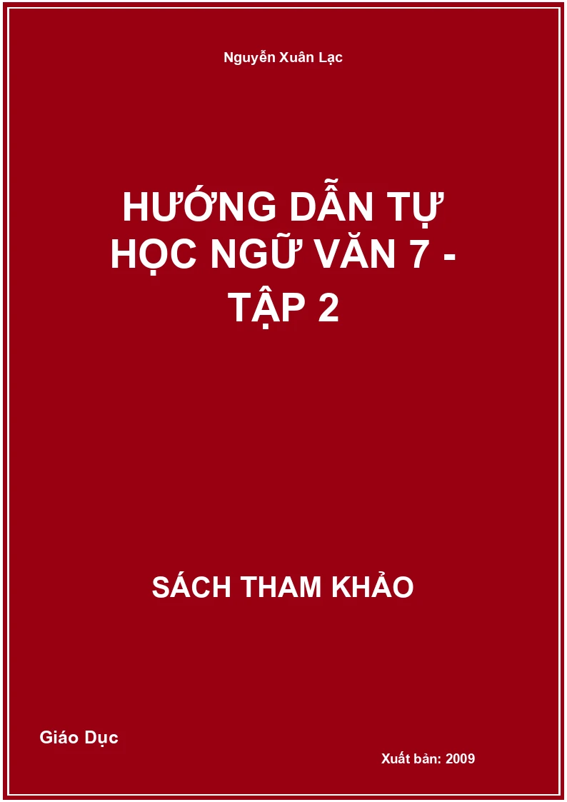 Hướng dẫn tự học Ngữ văn 7 - Tập 2