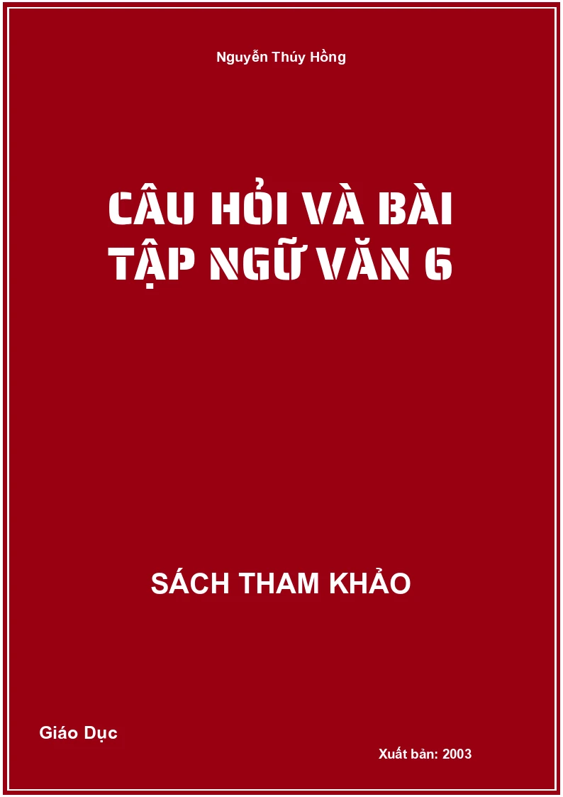 Câu hỏi và bài tập Ngữ văn 6