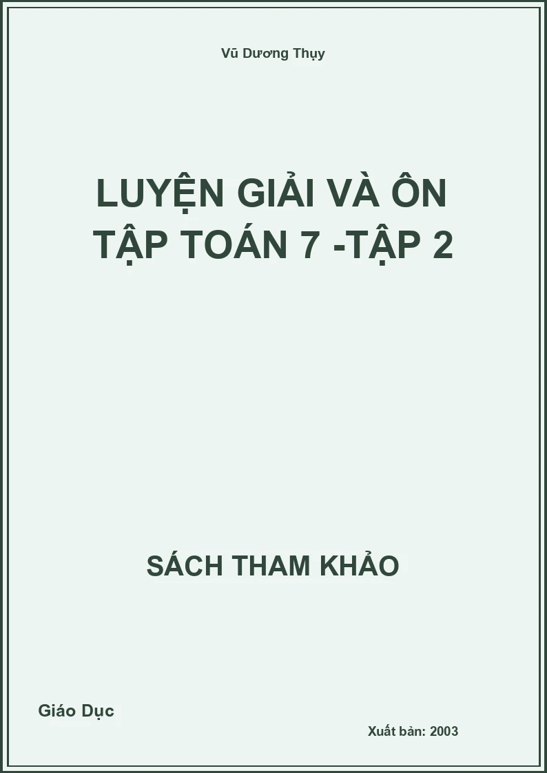 Luyện giải và ôn tập Toán 7 -Tập 2